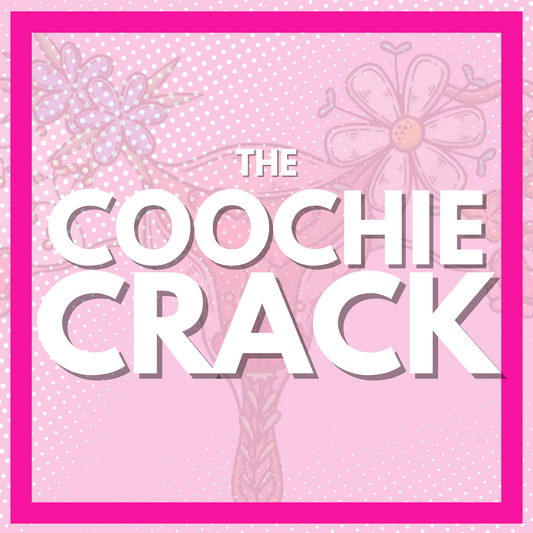 THE COOCHIE CRACK